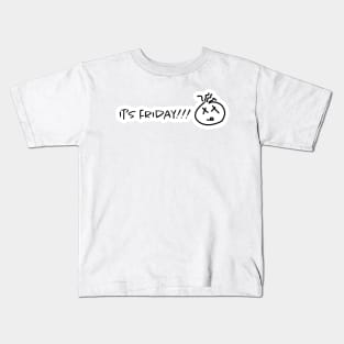 It's Friday | The No One Kids T-Shirt